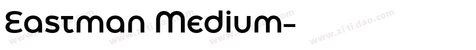 Eastman Medium字体转换